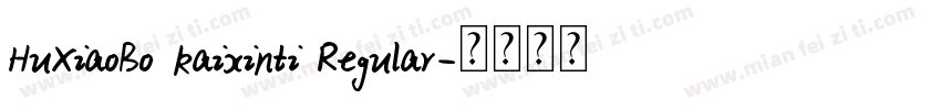 HuXiaoBo kaixinti Regular字体转换